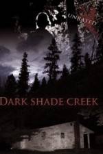 Watch Dark Shade Creek Zumvo