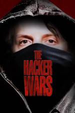 Watch The Hacker Wars Zumvo