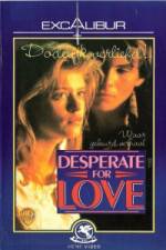 Watch Desperate for Love Zumvo