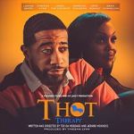 Watch T.H.O.T. Therapy: A Focused Fylmz and Git Jiggy Production Zumvo
