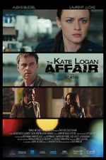 Watch The Kate Logan Affair Zumvo