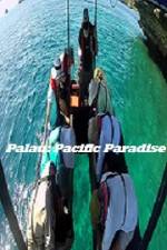 Watch Palau: Pacific Paradise Zumvo