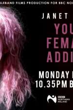 Watch Janet Devlin: Young, Female & Addicted Zumvo