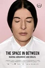 Watch Marina Abramovic In Brazil: The Space In Between Zumvo