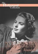 Watch Ingrid Bergman Remembered Zumvo