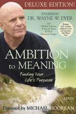 Watch Ambition to Meaning Finding Your Life's Purpose Zumvo