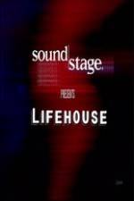 Watch Lifehouse - SoundStage Zumvo