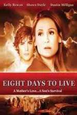 Watch Eight Days to Live Zumvo