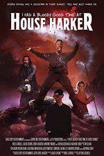 Watch I Had a Bloody Good Time at House Harker Zumvo