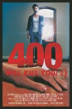 Watch 400 Will Kill You! :) Zumvo