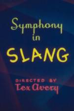 Watch Symphony in Slang Zumvo