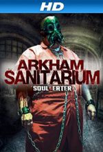 Watch Arkham Sanitarium: Soul Eater Zumvo