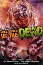 Watch Mike & Fred vs The Dead Zumvo
