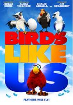 Watch Birds Like Us Zumvo