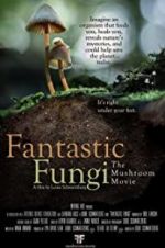 Watch Fantastic Fungi Zumvo