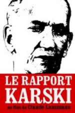 Watch Le rapport Karski Zumvo