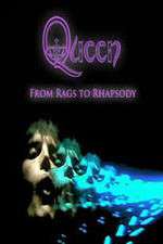 Watch Queen: From Rags to Rhapsody Zumvo