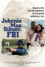 Watch Johnnie Mae Gibson: FBI Zumvo