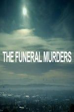 Watch The Funeral Murders Zumvo