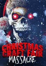 Watch Christmas Craft Fair Massacre Zumvo