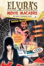 Watch Elvira\'s Movie Macabre The Devil\'s Wedding Night Zumvo