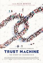 Watch Trust Machine: The Story of Blockchain Zumvo