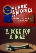 Watch A Bone for a Bone (Short 1951) Zumvo