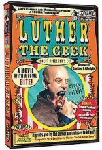 Watch Luther the Geek Zumvo