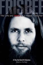 Watch Frisbee The Life and Death of a Hippie Preacher Zumvo