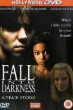 Watch Fall Into Darkness Zumvo