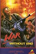 Watch War Without End Zumvo