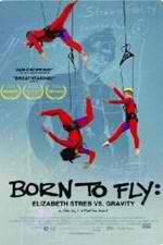 Watch Born to Fly: Elizabeth Streb vs. Gravity Zumvo