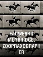 Watch Eadweard Muybridge, Zoopraxographer Zumvo