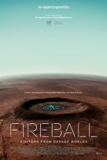 Watch Fireball: Visitors from Darker Worlds Zumvo