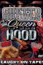 Watch Ghetto Brawls Queen Of The Hood Zumvo