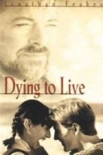 Watch Dying to Live Zumvo