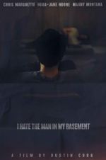 Watch I Hate the Man in My Basement Zumvo