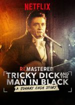 Watch ReMastered: Tricky Dick and the Man in Black Zumvo