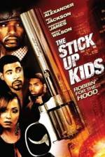 Watch The Stick Up Kids Zumvo