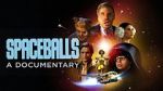 Watch Spaceballs: The Documentary Zumvo