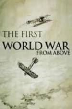 Watch The First World War from Above Zumvo