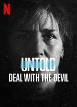 Watch Untold: Deal with the Devil Zumvo