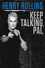 Watch Henry Rollins: Keep Talking, Pal Zumvo