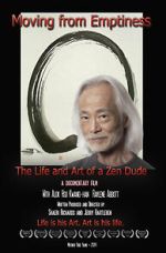 Watch Moving from Emptiness: The Life and Art of a Zen Dude Zumvo