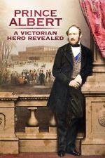 Watch Prince Albert: A Victorian Hero Revealed Zumvo