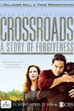 Watch Crossroads: A Story of Forgiveness Zumvo