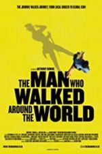 Watch The Man Who Walked Around the World Zumvo