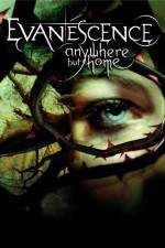 Watch Evanescence Anywhere But Home Zumvo