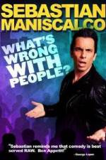 Watch Sebastian Maniscalco What's Wrong with People Zumvo