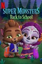 Watch Super Monsters Back to School Zumvo